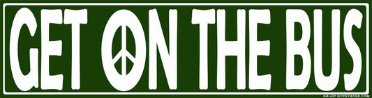 Get on the Bus Bumper Sticker